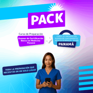 Pack Curso de Preparación Examen de Certificación Básica + Curso Examen de Conocimientos Médicos Generales – BOARD Panamá