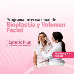 Programa Internacional de Bioplastia y Volumen Facial