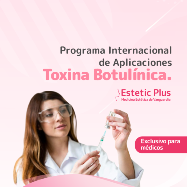 Programa Internacional de Aplicaciones Toxina Botulínica