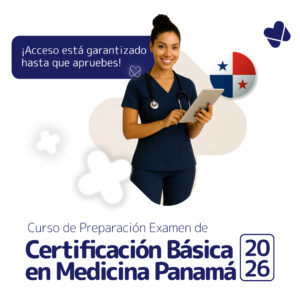 Preparación para el Examen de Certificación Básica en Medicina Panamá.